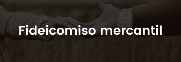 fideicomiso mercantil
